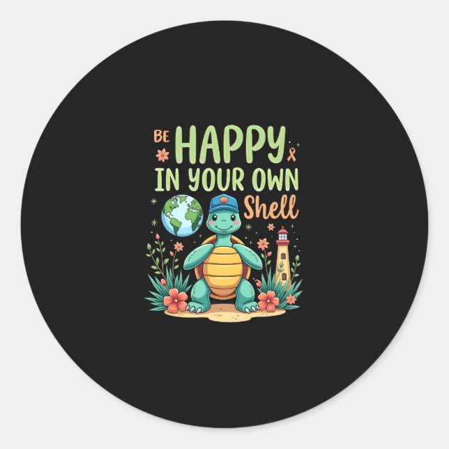Sticker Rond Be Happy In Your Own Shell Turtle Autism Awareness (Devant)