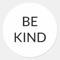 Be Kind, noir blanc minimaliste