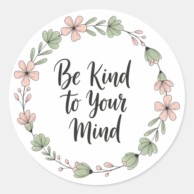 Sticker Rond Be Kind to Your Mind – Pastel Floral Mental Health (Devant)