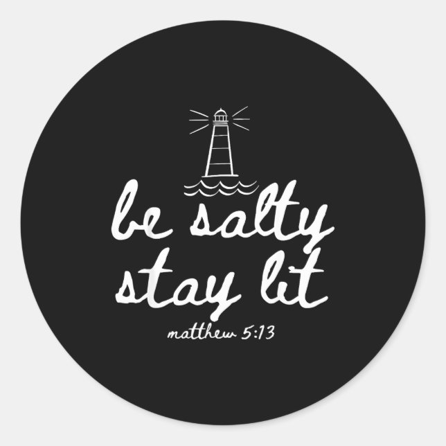 Sticker Rond Be Salty Stay Lit Matthew 5_13 Christian Faith Wom (Devant)