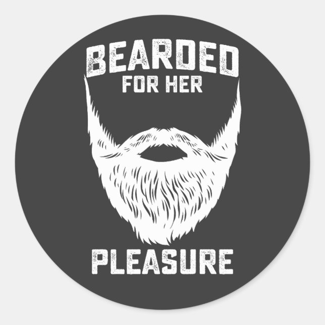 Sticker Rond Bearé Pour Son Plaisir Drôle Homme De Barbe (Devant)