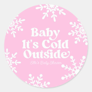 Sticker Rond Bébé C'est froid dehors Baby shower de flocon rose