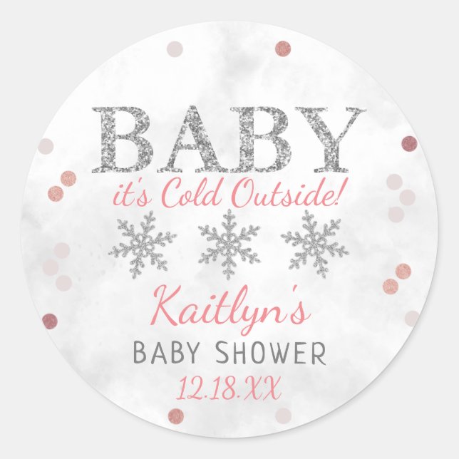 Sticker Rond Bébé Il fait froid dehors Filles Baby shower d'hiv (Devant)