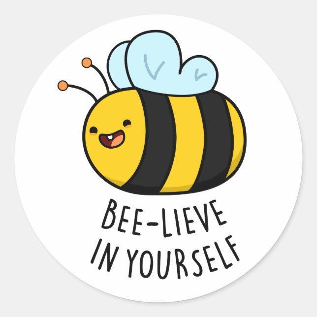 Sticker Rond Bee-lieve en toi amusant Bee Pun (Devant)