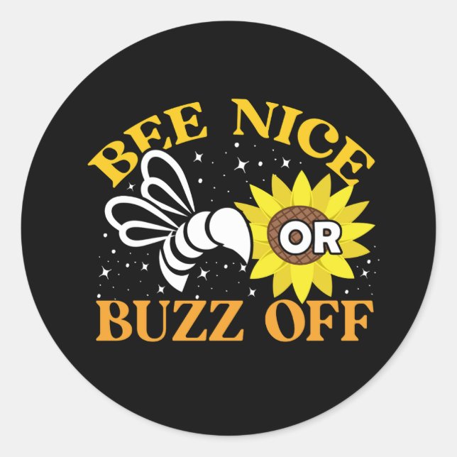 Sticker Rond bee nice buzz off (Devant)