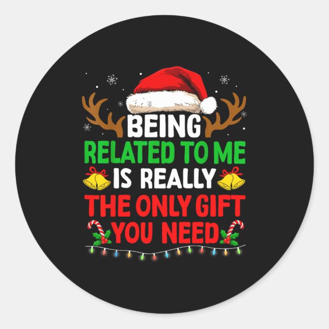 Sticker Rond Being Related To Me Funny Christmas Shirts Women M (Devant)