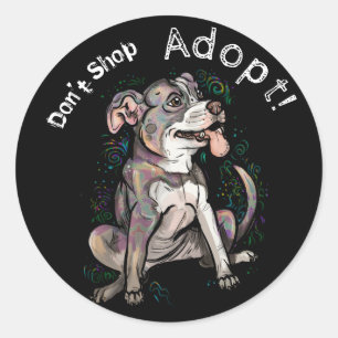 Sticker Rond Belle Pit Bull "Adoptez !, ne faites pas de shoppi