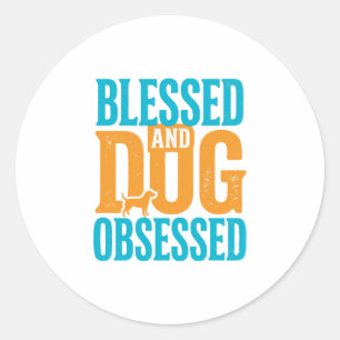 Sticker Rond Béni et obsédé de chien Design vintage pour amoure