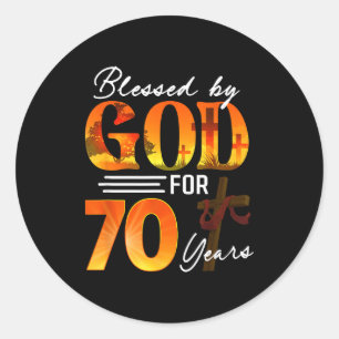 Sticker Rond Béni par Dieu pendant 70 ans Cadeau 70e anniversai