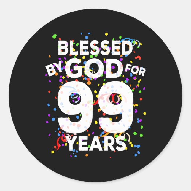 Sticker Rond Béni Par Dieu Pendant 99 Ans Heureux 99E (Devant)