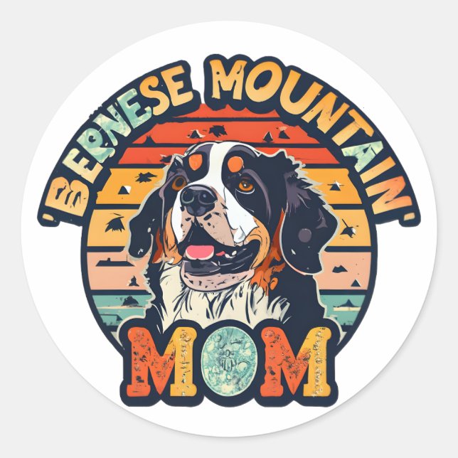 Sticker Rond Bernese Mountain Mom : Où l'amour et le style entr (Devant)