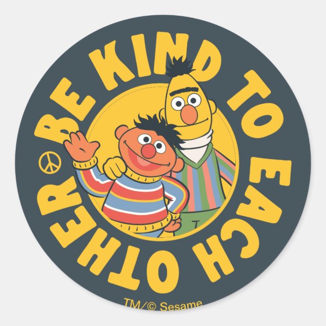 Sticker Rond Bert et Ernie | Être gentil les uns envers les aut (Devant)