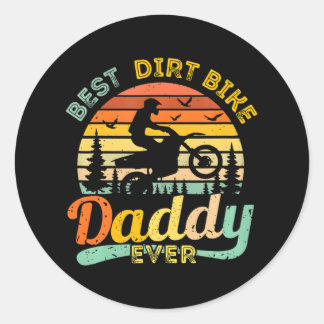 Sticker Rond Best Dirt Vélo Daddy Ever Motocross Dirtbike