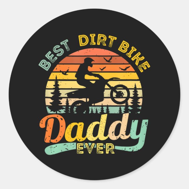 Sticker Rond Best Dirt Vélo Daddy Ever Motocross Dirtbike (Devant)
