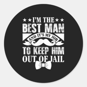 Sticker Rond Best Man Mariage Groom Funny Bachelor Stag Party M