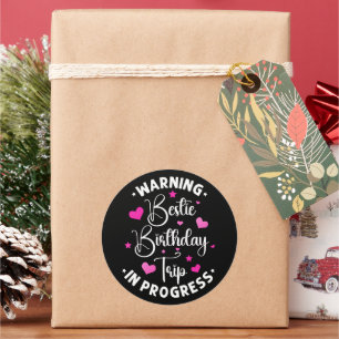 Sticker Rond Bestie Anniversaire Voyage En Progrès Amis Coeur