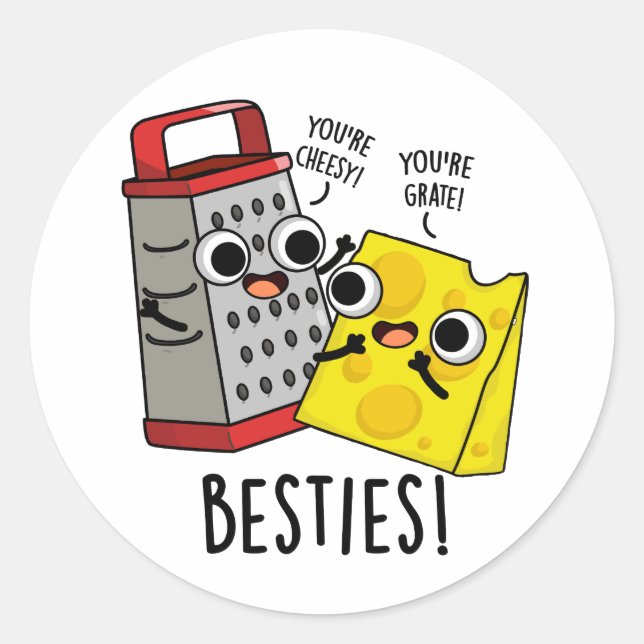 Sticker Rond Besties Funny Fromage Grater Pun (Devant)