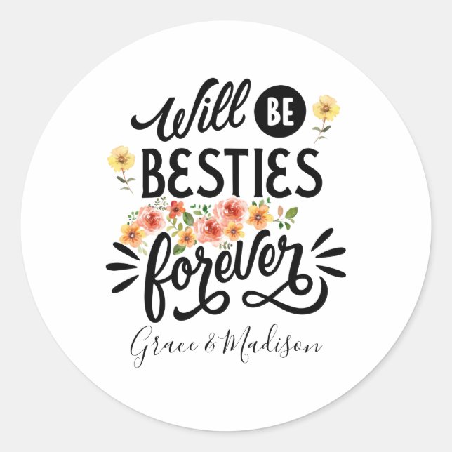 Sticker Rond Besties pour la vie BFF Friends Forever Cadeau (Devant)