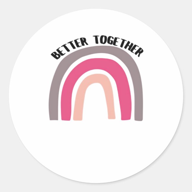 Sticker Rond Better Together Rainbow Joyful Aesthetic  (Devant)