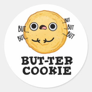 Sticker Rond Beurre Cookie Funny Food Pun