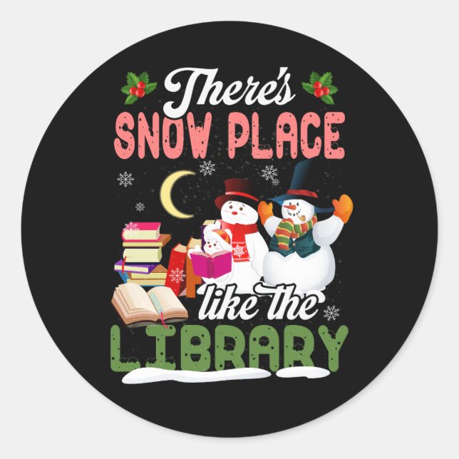 Sticker Rond Bibliothécaire Noël Il y a un lieu de neige comme  (Devant)