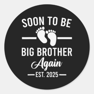 Sticker Rond Bientôt Être Big Brother Est De Nouveau. Nouveau B
