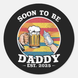 Sticker Rond Bientôt Être Papa 2025 Première Fois Papa 2025 Rét