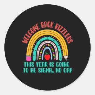 Sticker Rond Bienvenue à nouveau Rizzlers Cette année va être S