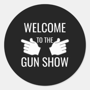 Sticker Rond Bienvenue Amusant Au Mondial Des Armes À Feu