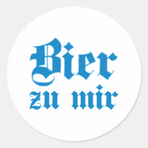 Sticker Rond Bière avec moi bavarois bavarois bavarois bavarian