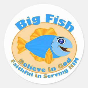 Sticker Rond Big Fish Croyez en Dieu