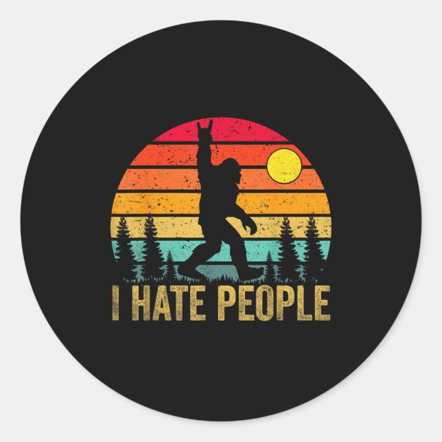 Sticker Rond Big Foot Sasquatch I Hate People Funny Bigfoot Vin (Devant)