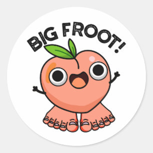 Sticker Rond Big Froot Funky Big Foot Pun