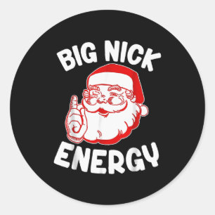 Sticker Rond Big Nick Energy Drôle de Père Noël de Noël _1