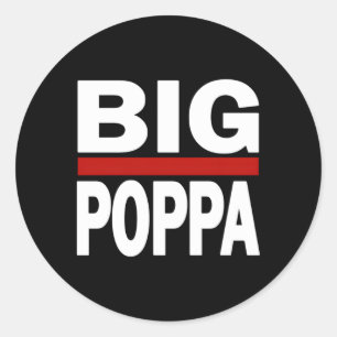 Sticker Rond Big Poppa Hip hop Papa Fête des pères