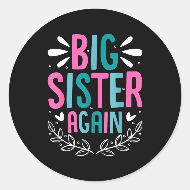 Sticker Rond Big Sister Again Girls Sibling Announcement Funny  (Devant)