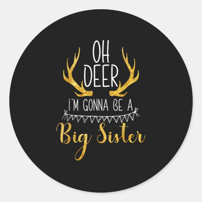 Sticker Rond Big Sister Oh Deer Baby Announcement Cute Style  (Devant)