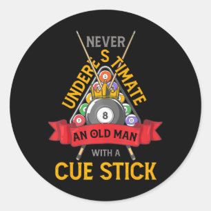 Sticker Rond Billiard Ne Sous-Estime Jamais Un Vieux Homme Avec