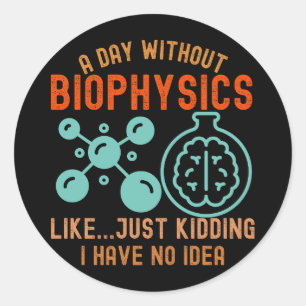 Sticker Rond Biophysique drôle, j'aime Biophysique3