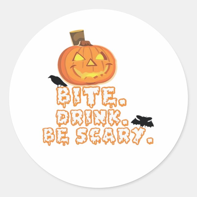 Sticker Rond Bite Drink Be Effrayant Halloween (Devant)