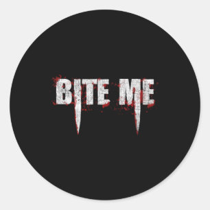 Sticker Rond Bite Me Vampire Dents Bloody Halloween
