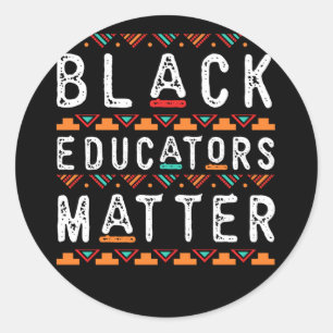 Sticker Rond Black Educators Matt Black History Pride Afrique