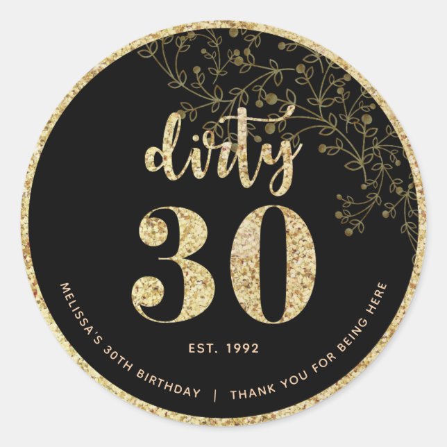 Sticker Rond Black Gold Dirty 30 Anniversaire Fête Favor Sticke (Devant)