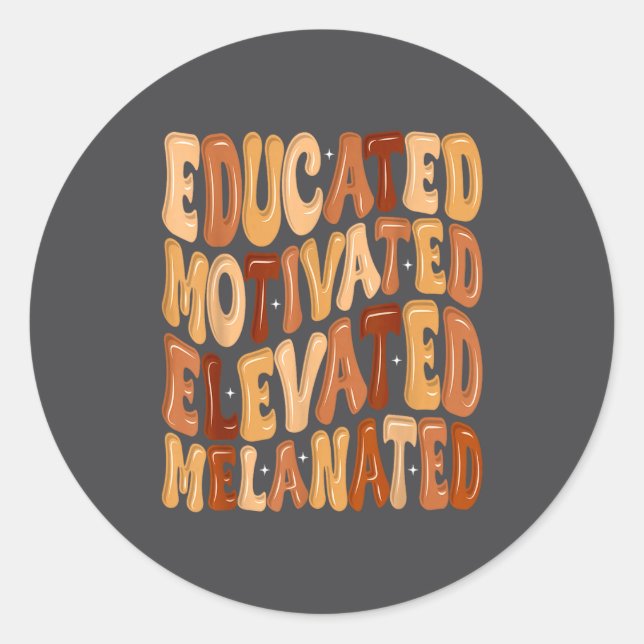Sticker Rond Black History Month Educated Motivated Elevated Me (Devant)