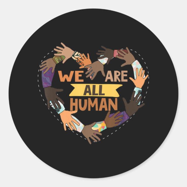 Sticker Rond Black History Month - We Are All Human Pride (Devant)
