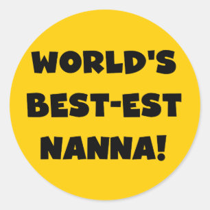 Sticker Rond Black Text Meilleurs T-shirts et cadeaux Nanna