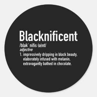 Sticker Rond Blacknificent Definition Black History Black Pride