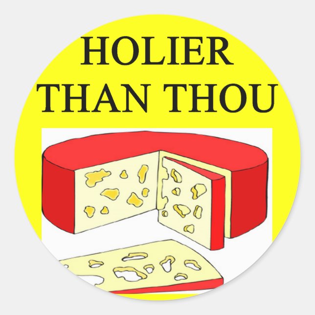 Sticker Rond blague au fromage de swiss than you (Devant)
