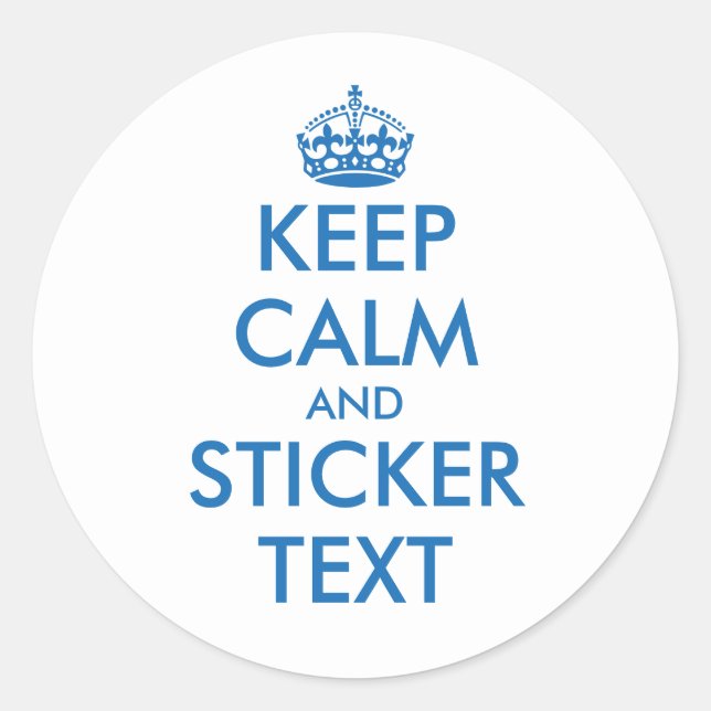 Sticker Rond Bleu garder calme et votre texte collants ronds (Devant)