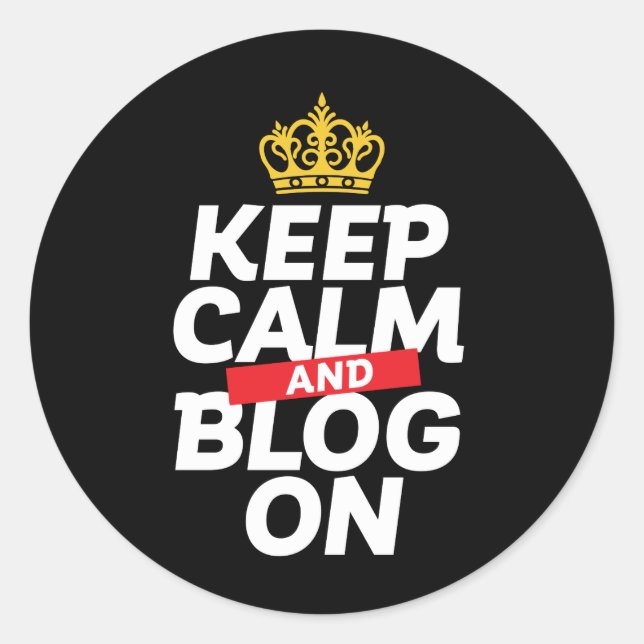 Sticker Rond Blogger amusant, garder le calme et bloguer sur (Devant)